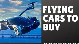 Real flying cars you can buy now 2021| top 10 flying cars