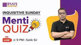 Inquisitive Sunday | Menti Quiz | MBA 2021 | Salik Ahmad | BYJU'S Exam Prep #IIFT #SNAP #CMAT