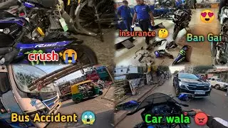 Crush ke Bad Bike Ban Gai R15 😍 || Bus Crash 😱 || Bike Insurance 🤔
