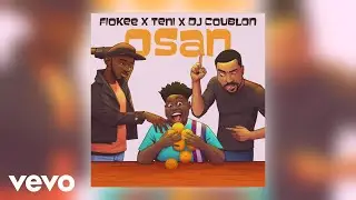 Fiokee, Teni, DJ Coublon - Osan (Official Audio)