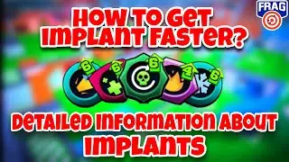 HOW TO GET IMPLANTS FASTER & FULL DETAIL ABOUT IMPLANTS IN FRAG PRO SHOOTER