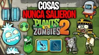 Contenido ELIMINADO que NUNCA SALIÓ en PVZ