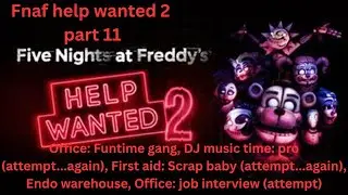 Finally beat endo warehouse!!! | Help wanted 2 part 11