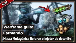 Warframe guia: Farmando Massa Mutag&ecirc;nica fieldron e Injetor de detonite