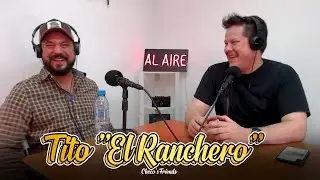 Tito El Ranchero - Checo's Friends Ep. 49 Entrevista | Sergio Mejorado