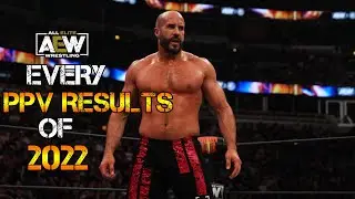 AEW Every PPV Results Of 2022