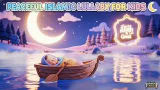 Peaceful 1 Hour Islamic Lullaby ⭐ Ya Allah Ya Rahman Ya Raheem | Stress Relief & Sleep Aid
