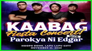 Parokya ni Edgar Live Concert at Kaabag Fiesta Concert Lapu Lapu City | November 21, 2024