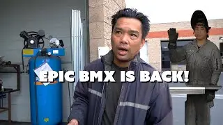 Phu Vu, Max Vu And EPIC BMX Are Back!