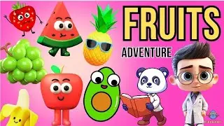 Fruit Names & Benefits for Toddlers | Fruits Adventure | Fruit Names For Kids | Fun Learning Video