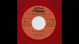 Enrique Garza - Se Va Tu Pancho  - Falcon 1313