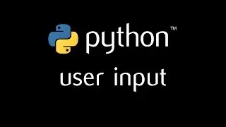 Python Programming Tutorial - 4 (user input)