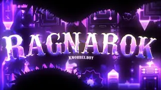 Ragnarok (Extreme Demon) by Knobbelboy & More [Geometry Dash]