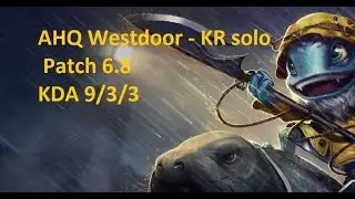 KR Ahq Westdoor Fizz vs Javan IV top lane patch 6.8 Ss6