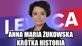 Kr&oacute;tka Historia Anny Marii ŻUKOWSKIEJ
