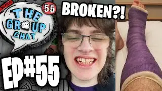 GRUNK BREAKS HIS FOOT Skateboarding!! 🤕 | The Group Chat Podcast #55