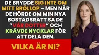 MIN FAMILJ STRUNTADE I MITT BRÖLLOP – MEN KRÄVDE NYCKELN NÄR JAG KÖPTE LÄGENHET