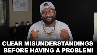 Clear Up Misunderstandings Before Having a Problem | @CyrusAusar