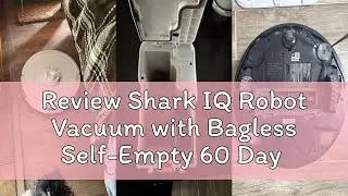 Review Shark IQ Robot Vacuum with Bagless Self-Empty 60 Day Capacity Base, Multi-Surface Cleaning, P