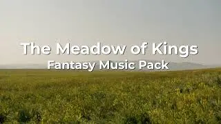 Meadow of Kings - Fantasy Adventure Music Pack