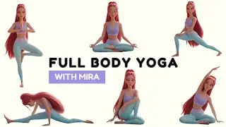 Full Body Yoga With Mira | KPop Demon Hunters | Yoga for Kids