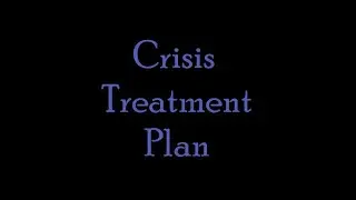 Counselor Tips Crisis Treatment Plan