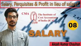 Section 17 Definition of Salary, Perquisites & Profit in lieu of salary |  Income Tax Act 1961