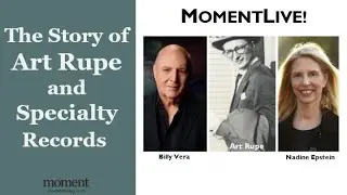 The Story of Art Rupe and Specialty Records with Nadine Epstein and Billy Vera