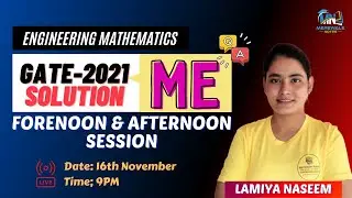 GATE 2021 Engineering Mathematics Solution | Forenoon & Afternoon | Mech | #lamiyanaseem #GATE2022