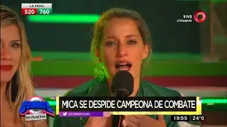 Micaela se despidi&oacute; feliz y emocionada de Combate