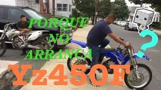YZ450F  CON PROBLEMAS DE ARRAQUE ..
