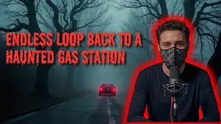 The Road That Traps You Forever | Endless Loop Back to Haunted Gas Station | The Haunted Gas Station
