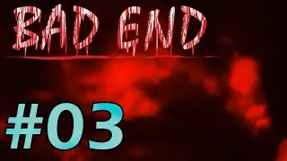 Bad End #03 - It's already going wrong