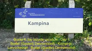 4 Days around Boxtel by bicycle - Day 1. Boxtel - Kampina - Lennisheuvel - Boxtel.