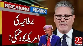 UK Gave Big Threat To America | Breaking News | 92 News HD