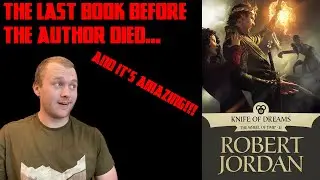 Robert Jordan's LAST book before his death! | SPOILER REVIEW