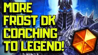 Another Frost Death Knight Hearthstone Coaching Session To Legend