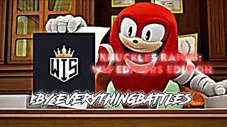 Knuckles Approves Meme: Wis Editors Edition