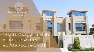 9.5 Million QAR Luxury Villa for Sale in Al Waab, Doha- Qatar | The Pearl Gates