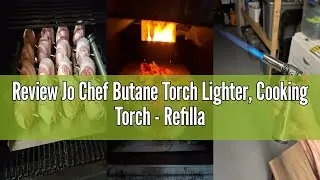 Review Jo Chef Butane Torch Lighter, Cooking Torch - Refillable Adjustable Flame Lighter with Safety