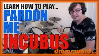 ★ Pardon Me (Incubus) ★ Drum Lesson PREVIEW | How To Play Song (Jose Pasillas)