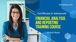 Certificate in Advanced Financial Analysis and Reporting Training Course