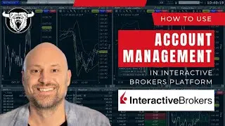 Interactive Brokers Account Management with Navigation, Changes and Updates