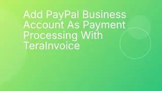 Add PayPal Business Account For Payment Processing