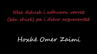 N&euml;se nj&euml; person i adhuron varret (b&euml;n shirk) pa i ditur argumentet