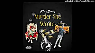 KingBrazy - Murder She Wrote