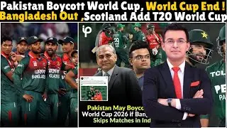ICC BANS BANGLADESH! Pakistan Announces Mega Boycott? 🚨Scotland Add in T20 World Cup 2026