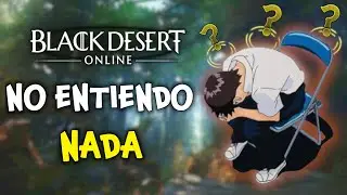 Black desert es DEMASIADO confuso