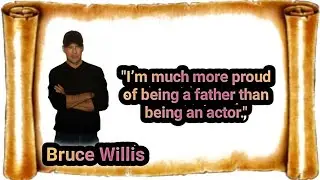 Top 20 Bruce Willis Quotes Part 2