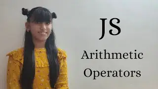 What are JavaScript Arithmetic Operators? Why do we need them | Code with Inaya